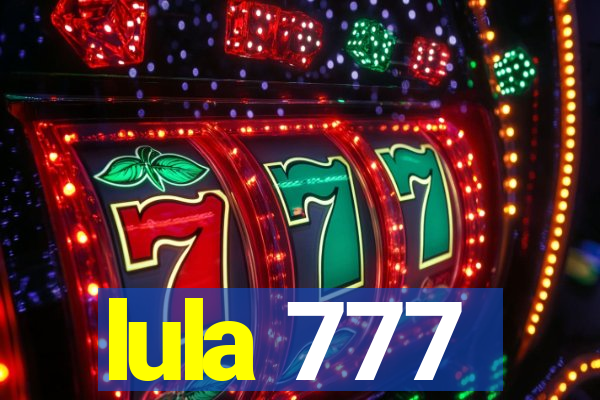 lula 777